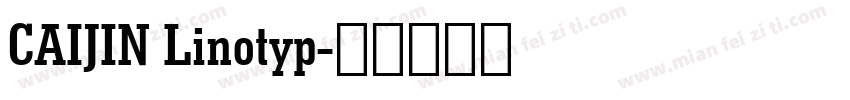 CAIJIN Linotyp字体转换